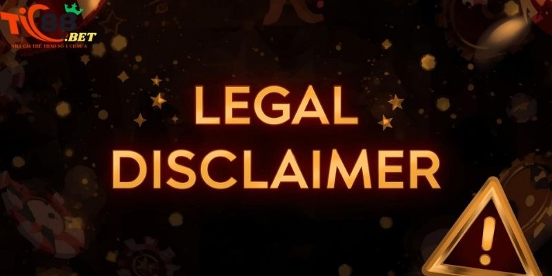 Ý nghĩa cốt lõi của quy tắc miễn trách nhiệm tại TIC88